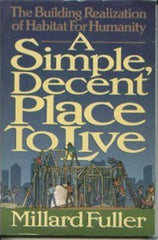 Downloadable PDF :  A Simple, Decent Place to Live The Building Realization of Habitat for Humanity