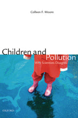 Downloadable PDF :  Children and Pollution Children, Pollution, and Why Scientists Disagree