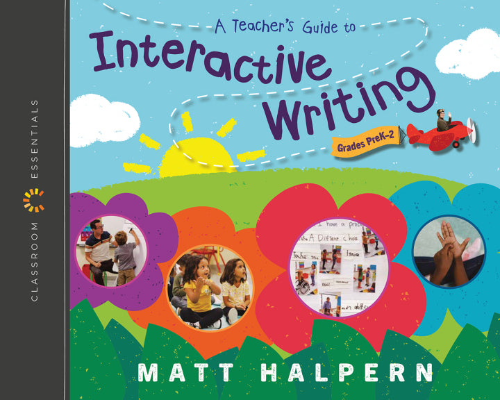 Downloadable PDF :  A Teacher’s Guide to Interactive Writing 1st Edition The Classroom Essentials Series