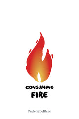 Downloadable PDF :  Consuming Fire