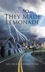 Downloadable PDF :  . . . So, They Made Lemonade